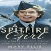 Page link: A Spitfire Girl: Mary Wilkins Ellis - by Melody Foreman